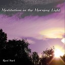 Ravi Suri - Meditation in the Morning Light