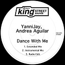 YanniJay Andrea Aguilar - Dance With Me Radio Edit