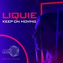 Alex KZN liquie - Keep on Moving Remix