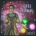 Idol - Lost Signal