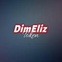 Dim Eliz - Token prod by Mokamboss