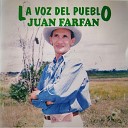 Juan Farf n - La Voz del Pueblo