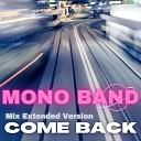 Mono Band - Extended Version Mix