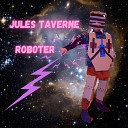 Jules Taverne - Roboter