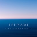 Tsunami - Horizon of Hope