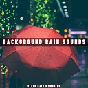 Sleep Rain Memories - The Sound of Rain