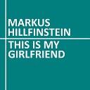 Markus Hillfinstein - It s About Learning to Dance in the Rain