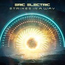 Eric Electric - Strikes In A Way