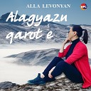 Alla Levonyan - Alagyazn Qarote