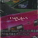 SXCTXR - I Ride Clean
