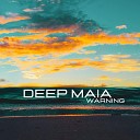 Deep Maia - Pure Control