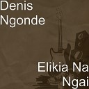 Denis Ngonde - Nakumisi Yo