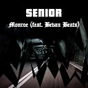 Senior feat Bevan beats - Monroe