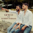 Genco feat Mahsun Tokman - Sallama