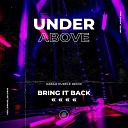 Under Above - Bring It Back Kabao Purple Remix