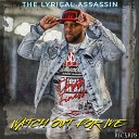 The Lyrical Assassin feat The Ebonizer - Watch Out For Me Radio