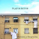 Platos Rotos - La ciudad est sola
