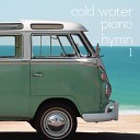 Cold Water Worship - There s A Dream That I Dream