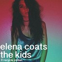 Elena Coats feat Recycle Jordan - The Kids feat Recycle Jordan