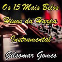 Gilsomar Gomes - Segura na M o de Deus