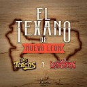 Los Tercos Los Ligaditos - El Texano De Nuevo Le n