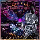 Floormagnet - Feel Me Original Mix