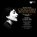 Maria Callas feat Ebe Ticozzi - Mascagni Cavalleria rusticana Dite Mamma Lucia Santuzza Mamma…