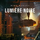 Mike Makana - Lumie re Noire