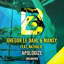 Gregor le Dahl Mansy feat Nathalie - Apologize Original Mix