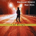 Samuel Silent Rai Kin - Реки времен