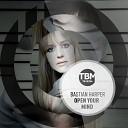 Bastian Harper - Open Your Mind Raik B Remix
