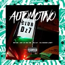 Dj Lf feat MC VK DA VS MC GK Dj Mano Lost - Automotivo Club Dz7