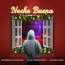 MarkBlade La Eminencia, Junior Delgado Music, La Qadra Music - Noche Buena