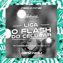 Dj Lf feat Mc Delux Mc Magrinho MC VN - Mega Rave Liga o Flash do Celular Hey Hou