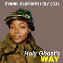 Evang OluFunmi Holy Soja - My Lord Is Good