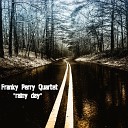 Franky Perry Quartet - Alone