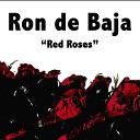 Ron de Baja - What a Latin Woman Can Do