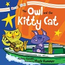 Billy Squirrel Just 4 Kids - The Owl and the Kitty Cat