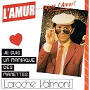 Laroche Valmont - L amur tujurs l amur Version 1983