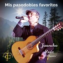 Juancho Ruiz El Charro feat Jessica Blanco - Soria la gloria de Espa a Pasodoble Riojano
