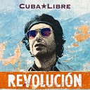 Cuba Libre - Ritmo De Mi Coraz n