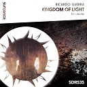 Ricardo Guerra - Kingdom Of Light Extended Mix