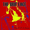The Brie Face - So What