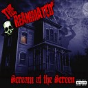 The Reanimated - Scream at the Screen