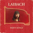 Laibach - Honourable Dead or Alive When Following the Revolutionary Road Single Hearted Unity…