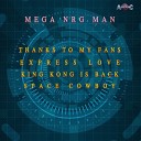 MEGA NRG MAN - King Kong is back Extended Mix