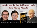 Canal 33 - ISTORIA ESENIENILOR I MANUSCRISELE DE LA MAREA…