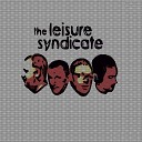 The Leisure Syndicate - Warning Signs Live in Dallas