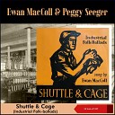 Ewan MacColl Peggy Seeger - The Wark Of The Weavers