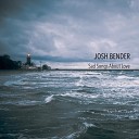 Josh Bender - I Am a Lost Boy From Neverland